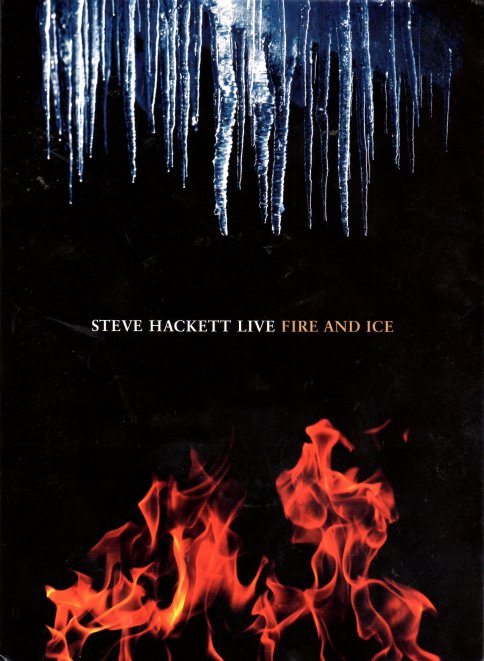 Steve Hackett - 2011 Live Fire And Ice